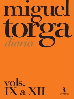 cover image of Miguel Torga--Diário--Vols. IX a XII